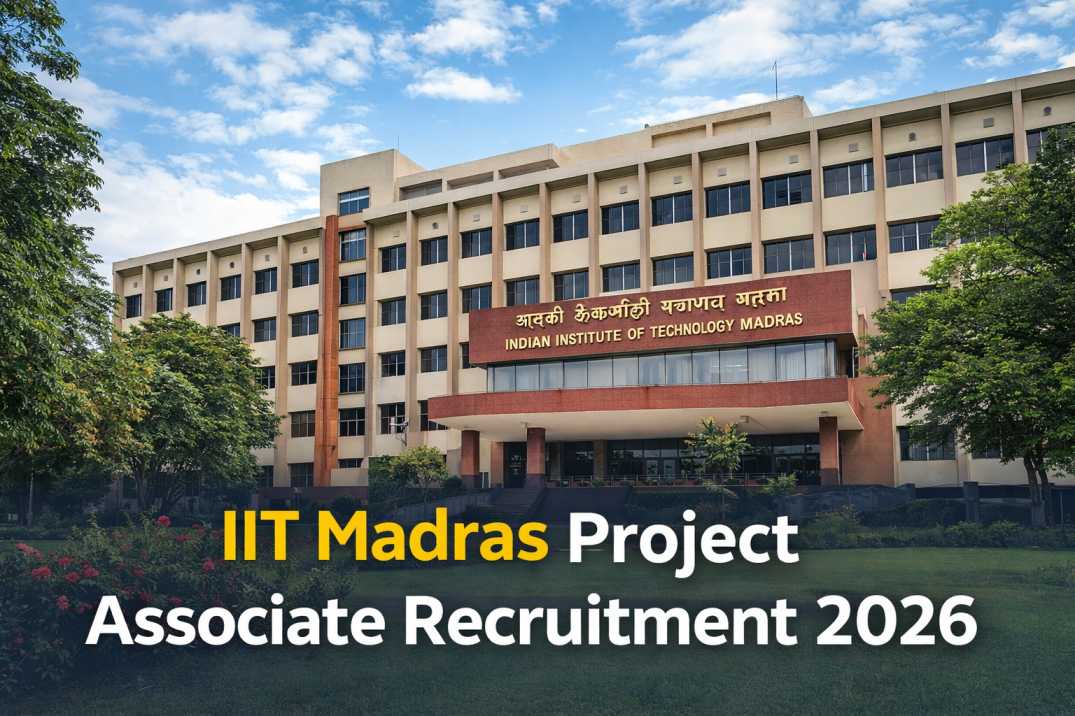 IIT Madras Project Associate Recruitment 2026 Apply Online